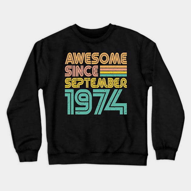 Awesome since September 1974 Crewneck Sweatshirt by Actious